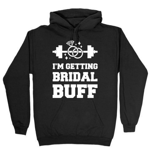 I'm Getting Bridal Buff Hooded Sweatshirt