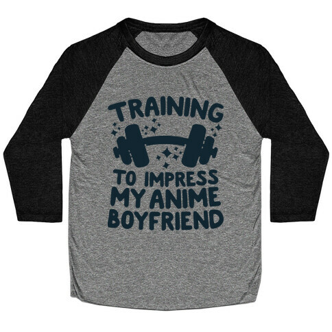 Training to Impress My Anime Boyfriend Baseball Tee