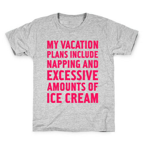 My Vacation Plans Kids T-Shirt