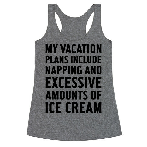 My Vacation Plans Racerback Tank Top