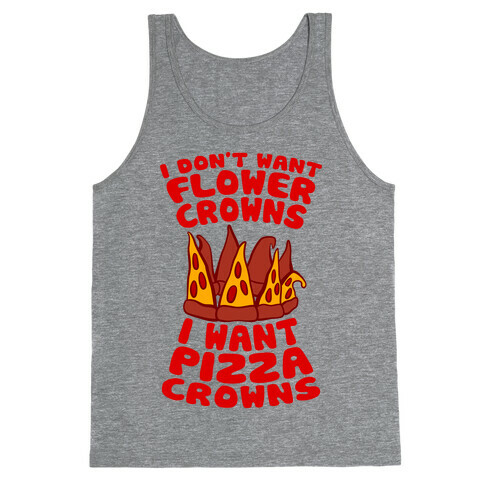 I Want Pizza Crowns Tank Top