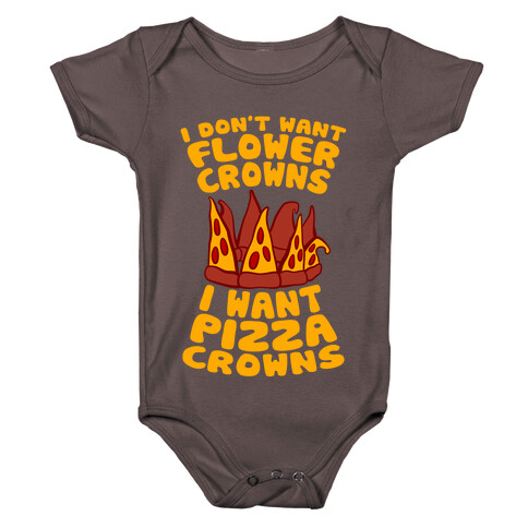 I Want Pizza Crowns Baby One-Piece