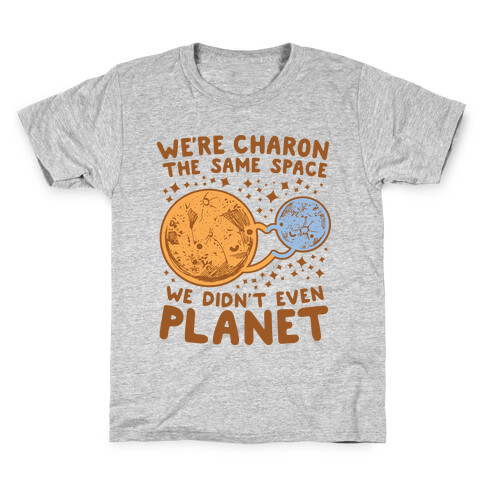 Didn't Even Planet Kids T-Shirt