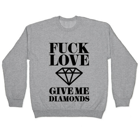 Give Me Diamonds Pullover