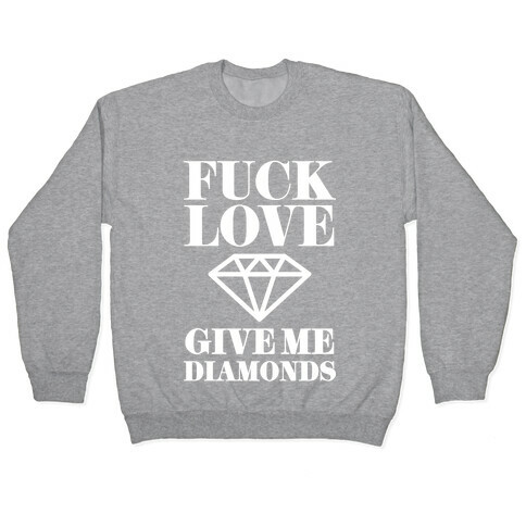 Give Me Diamonds Pullover