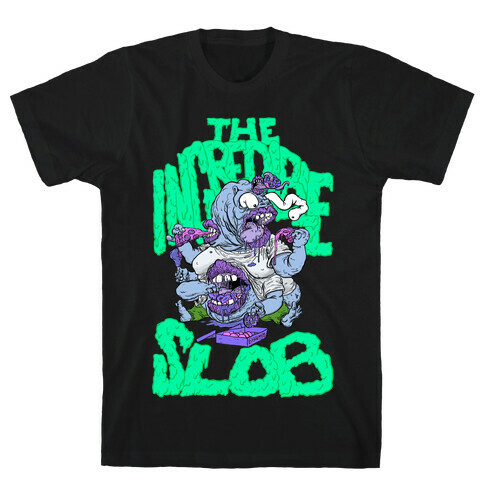 The Incredible Slob T-Shirt