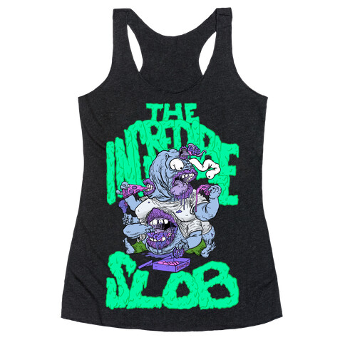 The Incredible Slob Racerback Tank Top