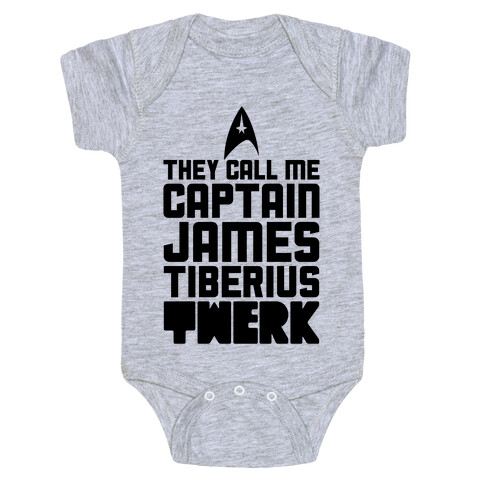 They Call Me James Tiberius Twerk Baby One-Piece