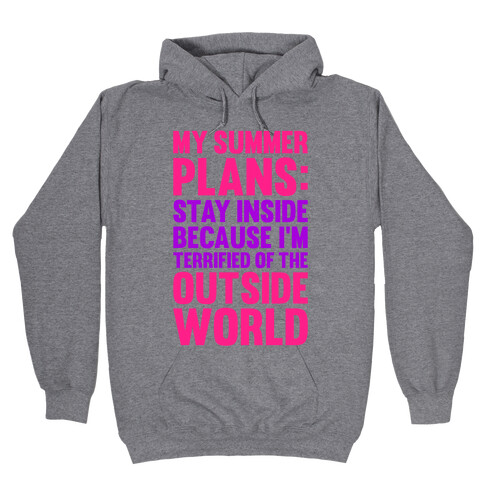 My Summer Plans Hooded Sweatshirt