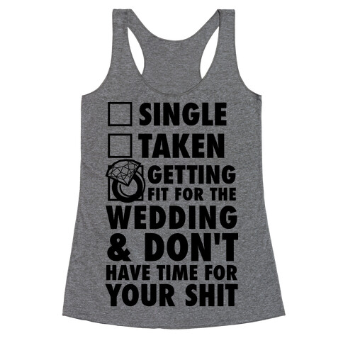 Getting Fit For The Wedding Racerback Tank Top