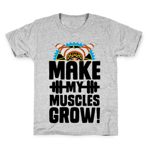 Make My Muscles Grow! Kids T-Shirt