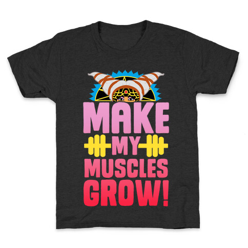 Make My Muscles Grow! Kids T-Shirt