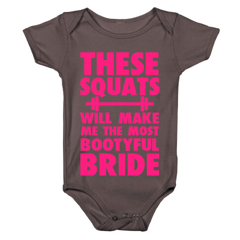 These Squats Will Make Me the Most Bootyful Bride Baby One-Piece