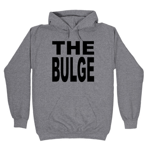 The Bulge Hooded Sweatshirt
