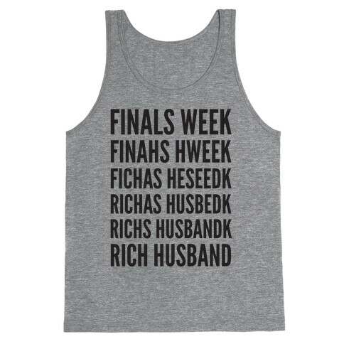 Finals Week Tank Top