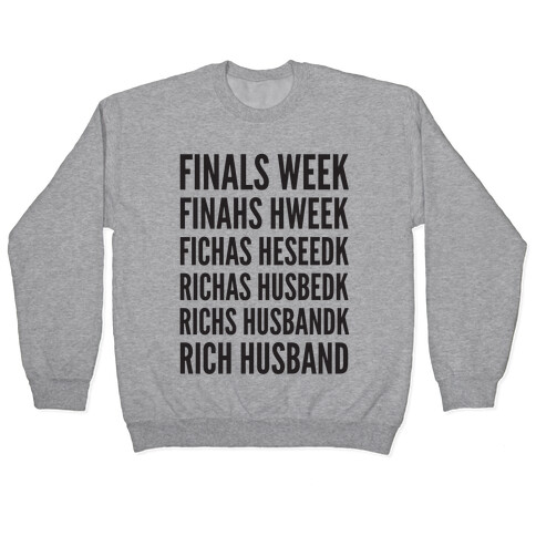 Finals Week Pullover