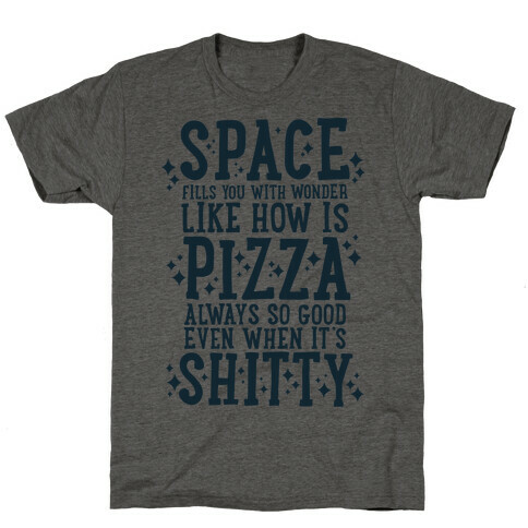 Space Fills You With Wonder T-Shirt