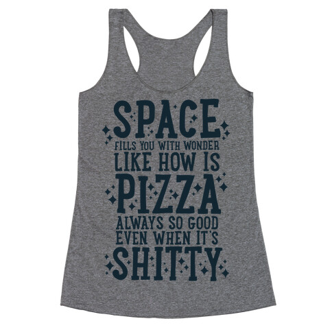 Space Fills You With Wonder Racerback Tank Top