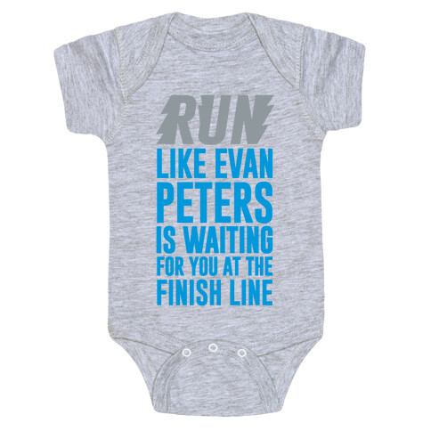Run Like Evan Peters Is Waiting For You At The Finish Line Baby One-Piece