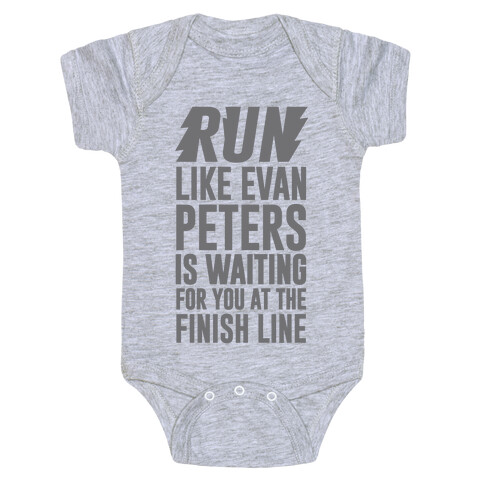 Run Like Evan Peters Is Waiting For You At The Finish Line Baby One-Piece