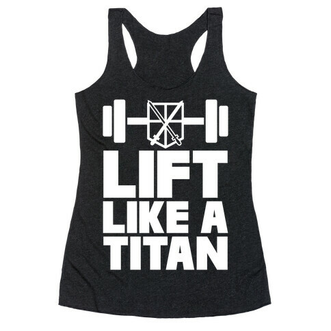 Lift Like A Titan Racerback Tank Top