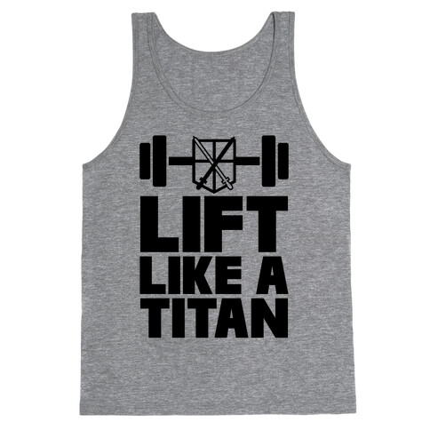 Lift Like A Titan Tank Top