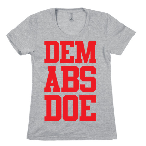 Dem Abs Doe Womens T-Shirt