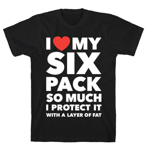 I Love My Six Pack T-Shirt