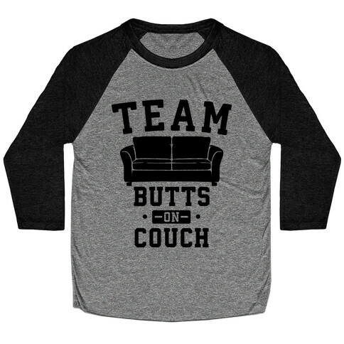 Team Butts on Couch Baseball Tee