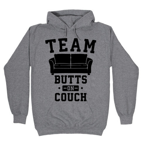 Team Butts on Couch Hooded Sweatshirt