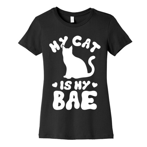 My Cat Is My Bae Womens T-Shirt