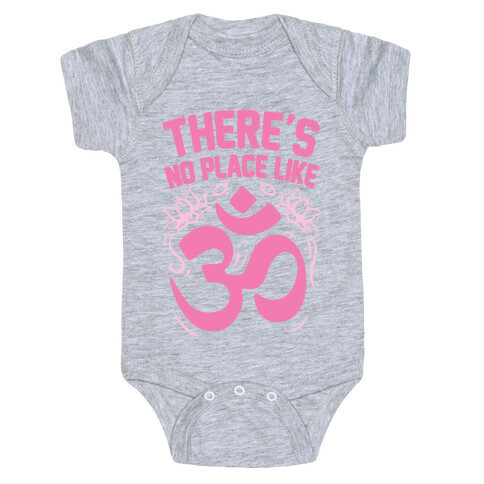 There's No Place Like OM Baby One-Piece