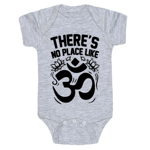 There's No Place Like OM Baby One-Piece