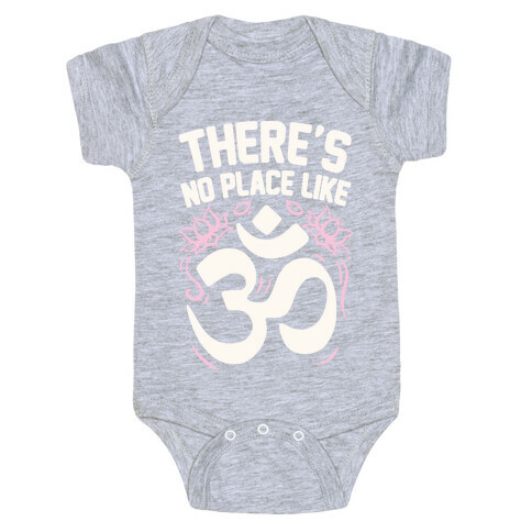 There's No Place Like OM Baby One-Piece