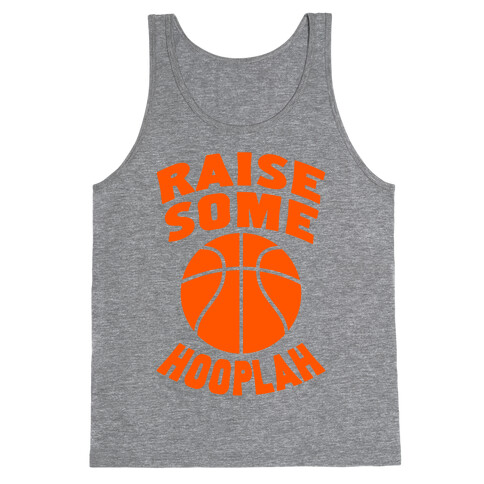 Raise Some Hooplah Tank Top