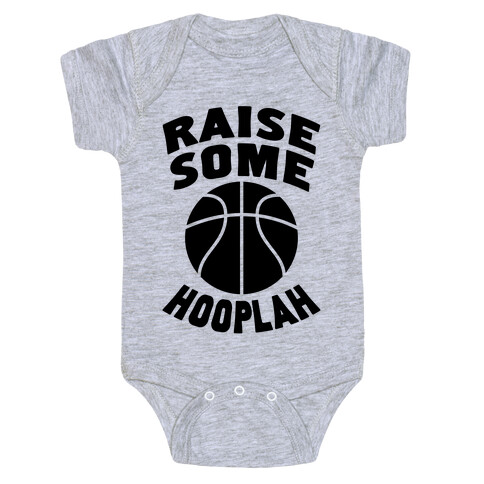 Raise Some Hooplah Baby One-Piece