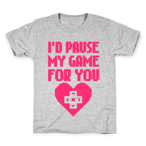 I'd Pause My Game For You Kids T-Shirt