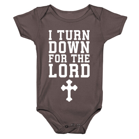 I Turn Down For The Lord Baby One-Piece