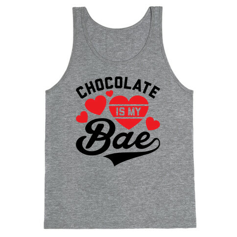 Chocolate Is My Bae Tank Top