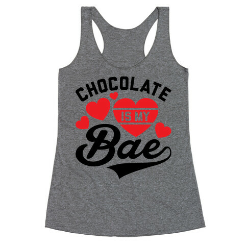 Chocolate Is My Bae Racerback Tank Top