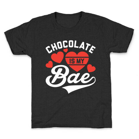 Chocolate Is My Bae Kids T-Shirt