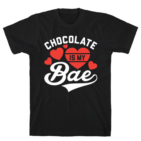 Chocolate Is My Bae T-Shirt