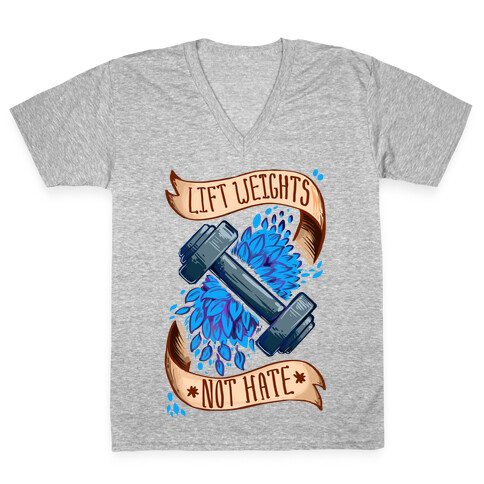 Lift Weights Not Hate V-Neck Tee Shirt