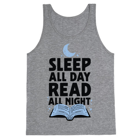 Sleep All Day Read All Night Tank Top