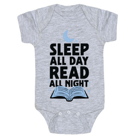 Sleep All Day Read All Night Baby One-Piece