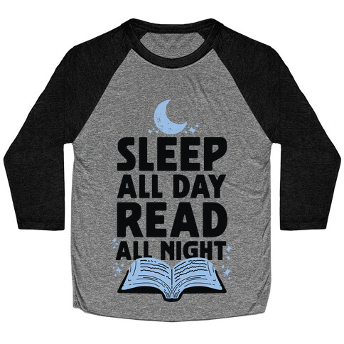 Sleep All Day Read All Night Baseball Tee