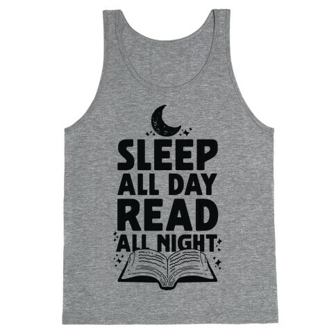 Sleep All Day Read All Night Tank Top