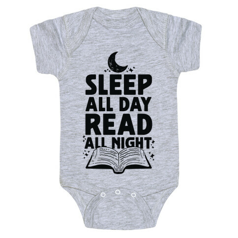 Sleep All Day Read All Night Baby One-Piece