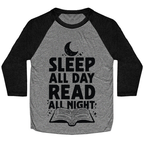 Sleep All Day Read All Night Baseball Tee