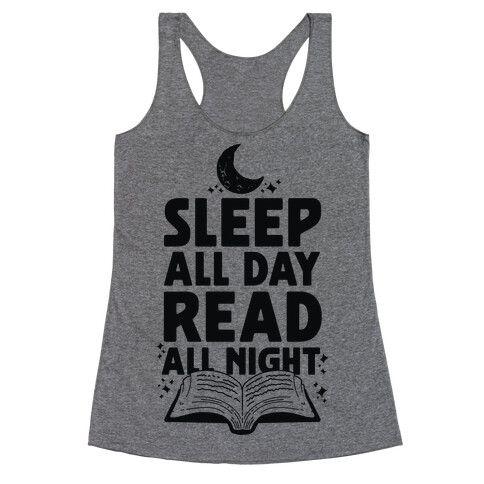 Sleep All Day Read All Night Racerback Tank Top